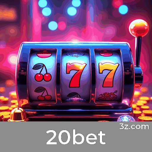 20bet: Estável, Seguro e Otimizado para o Brasil